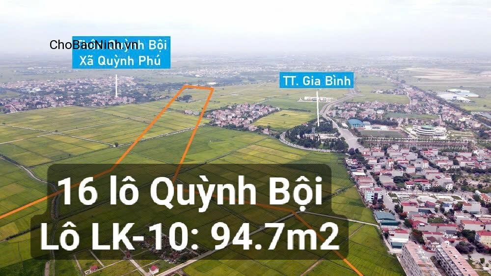 Bán đất 94.7m2 lô LK-10 khu 16 lô Quỳnh Bội, Quỳnh Phú, Gia Bình, Bắc Ninh – CBNGBD