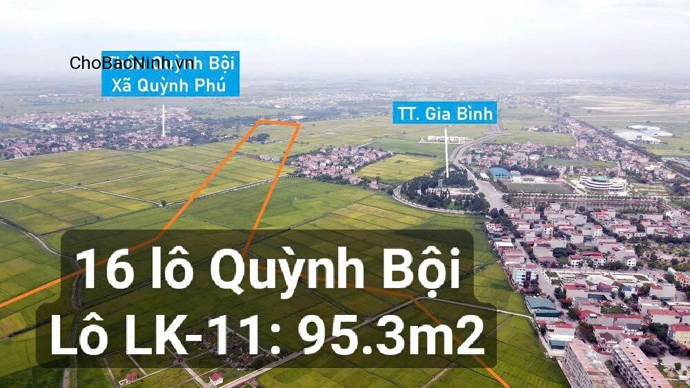 Bán đất 95.3m2 lô LK-11 khu 16 lô Quỳnh Bội, Quỳnh Phú, Gia Bình, Bắc Ninh – CBNGBD