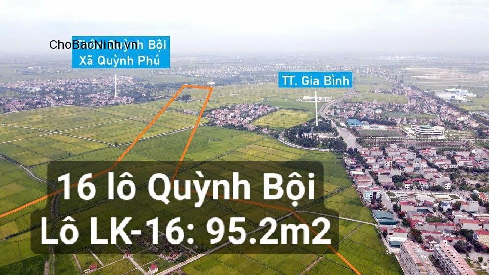 Bán đất 95.2m2 lô LK-16 khu 16 lô Quỳnh Bội, Quỳnh Phú, Gia Bình, Bắc Ninh – CBNGBD